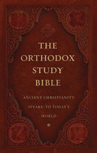Load image into Gallery viewer, The Orthodox Study Bible, Ancient Faith Edition, Hardcover
